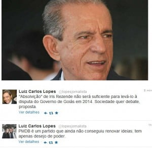 Ex-prefeito Iris Rezende, absolvido, e os posts de Luiz Carlos Lopes no Twitter: verdades sobre o PMDB