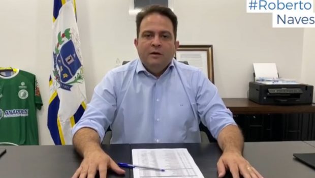 Anápolis em vídeo prefeito Roberto Naves anuncia liberação da lista