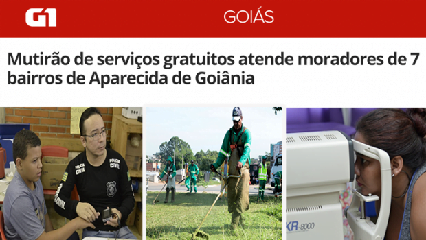 Site G1 Mutirão De Serviços Gratuitos Atende Moradores De 7 Bairros De Aparecida De Goiânia 